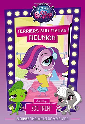 Littlest Pet Shop: Terriers and Tiaras Reunion: Starring Zoe Trent,Used