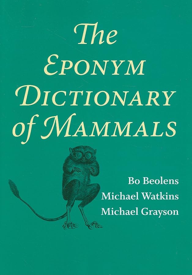 The Eponym Dictionary Of Mammals,New