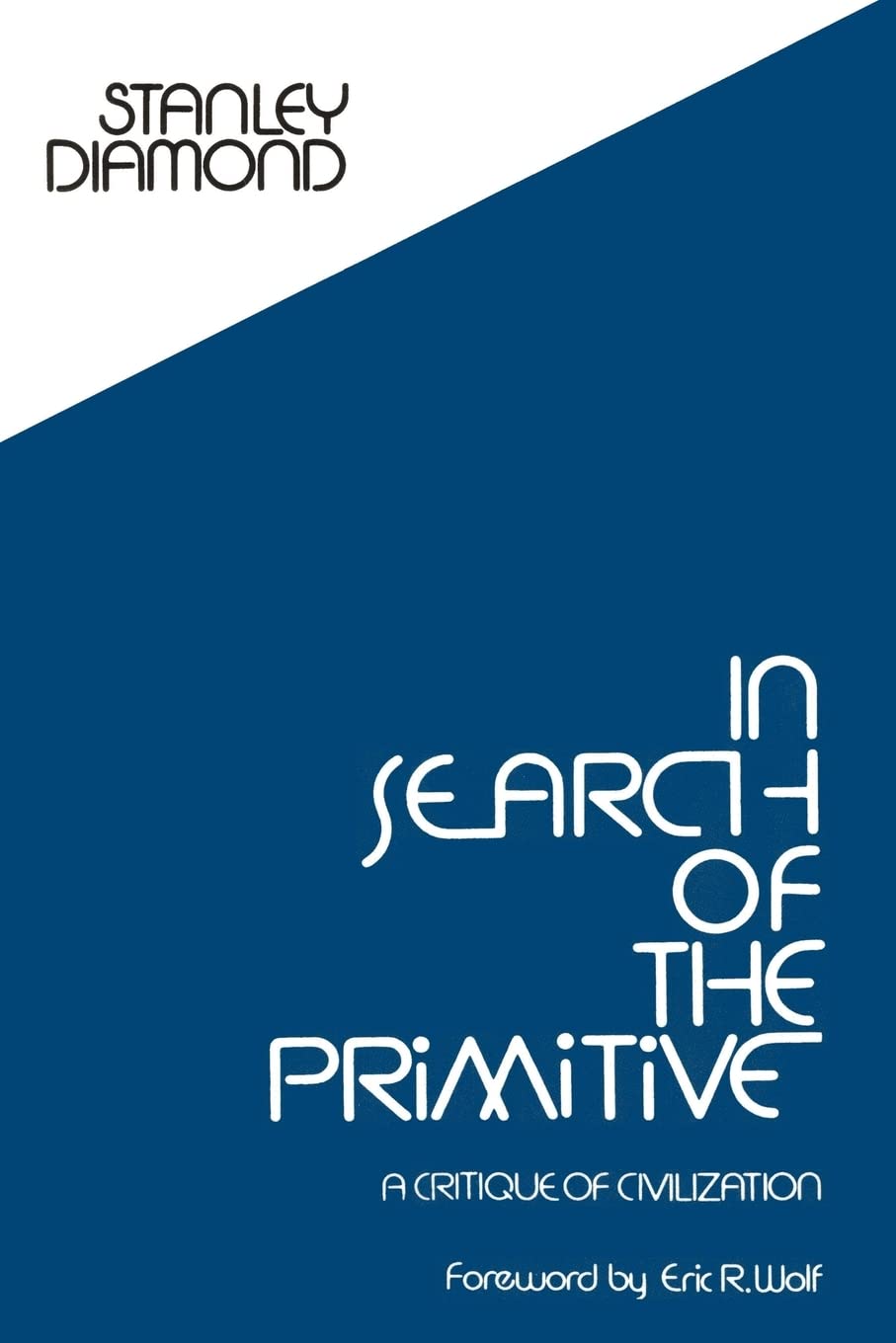 In Search of the Primitive (Routledge Classic Texts in Anthropology),Used