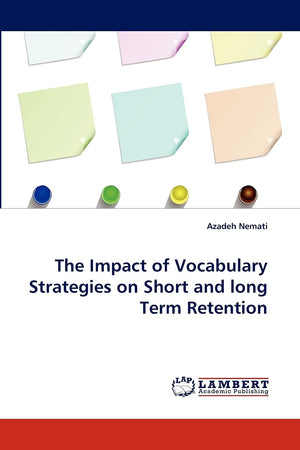 The Impact of Vocabulary Strategies on Short and long Term Retention,Used