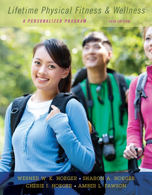 Lifetime Physical Fitness and Wellness: A Personalized Program,Used