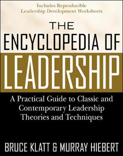 The Encyclopedia Of Leadership: A Practical Guide To Popular Leadership Theories And Techniques,Used