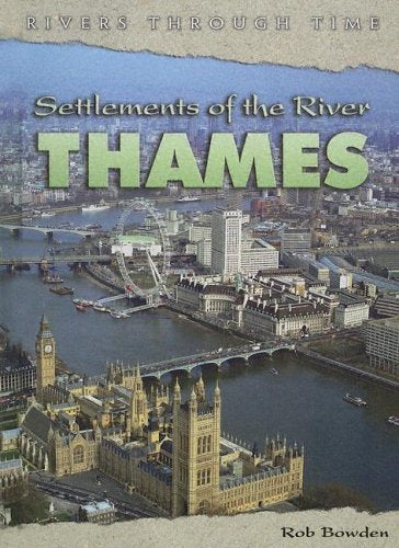 Settlements of the River Thames (Rivers Through Time),Used