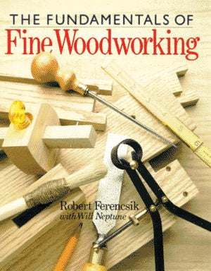 The Fundamentals of Fine Woodworking,Used