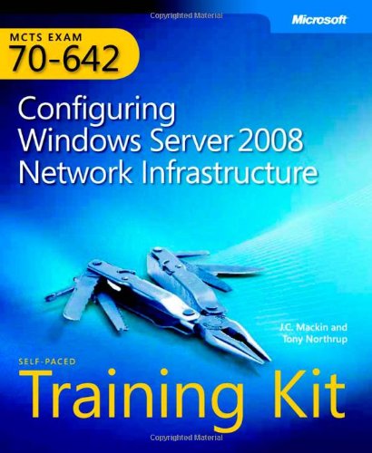 MCTS SelfPaced Training Kit (Exam 70642): Configuring Windows Server 2008 Network Infrastructure,Used