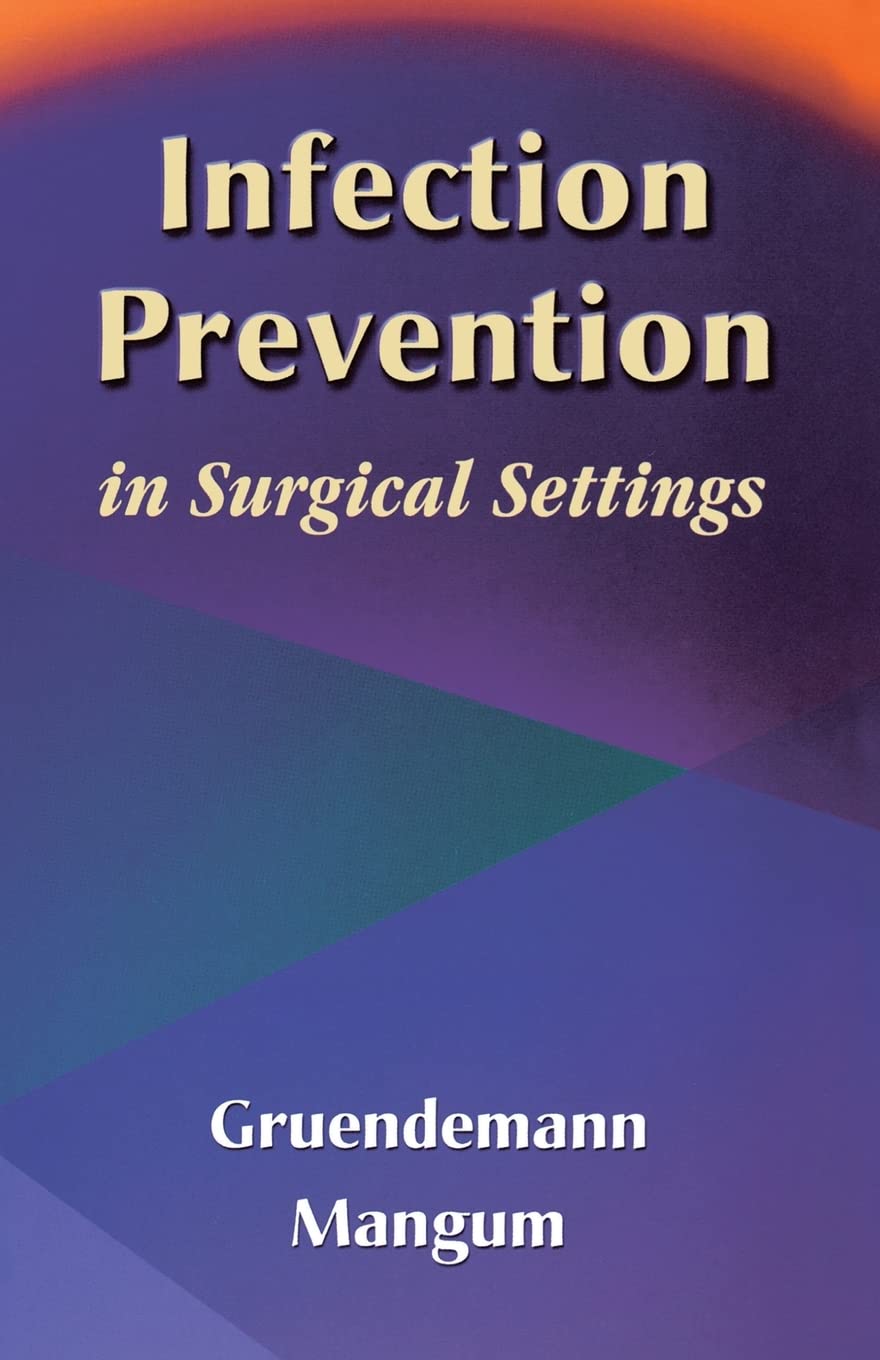 Infection Prevention in Surgical Settings,New