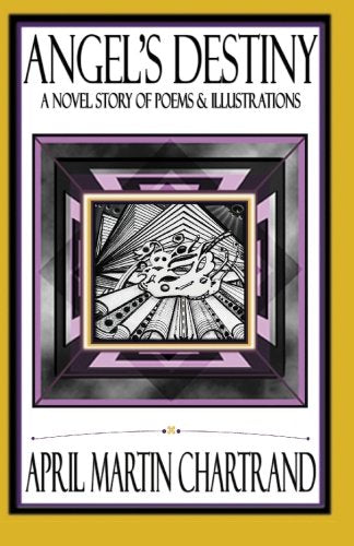 Angel's Destiny: A Novel Story of Poems & Illustrations,Used