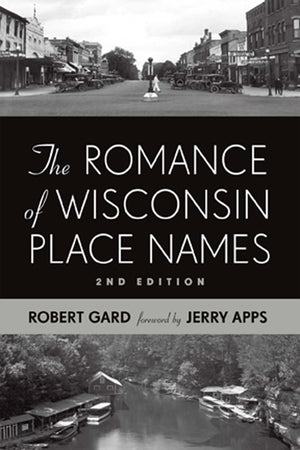 The Romance Of Wisconsin Place Names