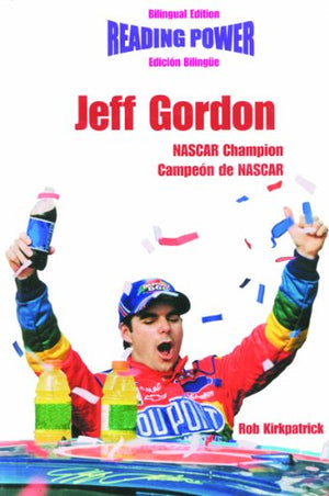 Jeff Gordon: Nascar Champion : Canpeon De Nascar (Hot Shots / Grandes Idolos) (English And Spanish Edition),New