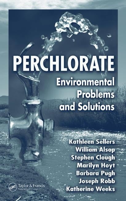 Perchlorate: Environmental Problems and Solutions,Used