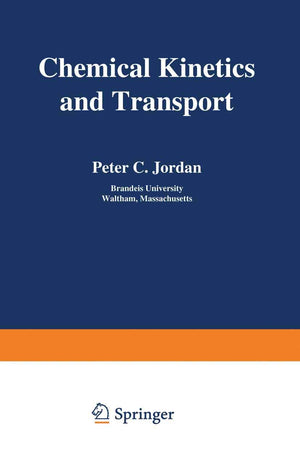 Chemical Kinetics And Transport,Used
