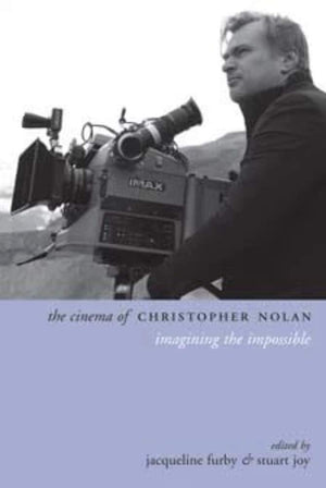 The Cinema of Christopher Nolan: Imagining the Impossible (Directors' Cuts),Used