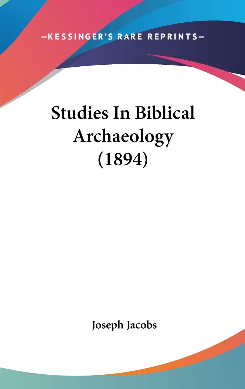 Studies In Biblical Archaeology (1894),New