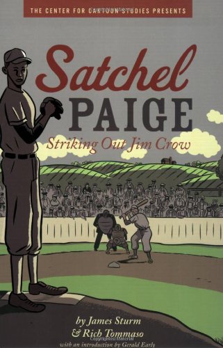Satchel Paige: Striking Out Jim Crow,New