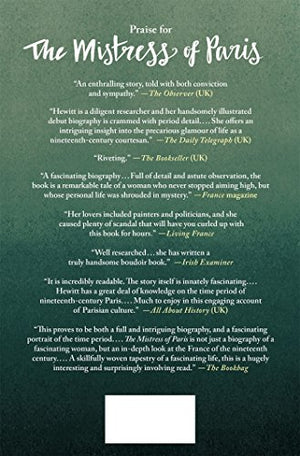 The Mistress of Paris: The 19thCentury Courtesan Who Built an Empire on a Secret,Used