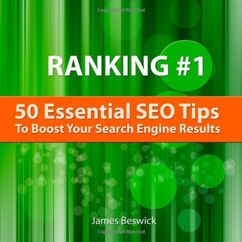 Ranking Number One: 50 Essential SEO Tips To Boost Your Search Engine Results,Used