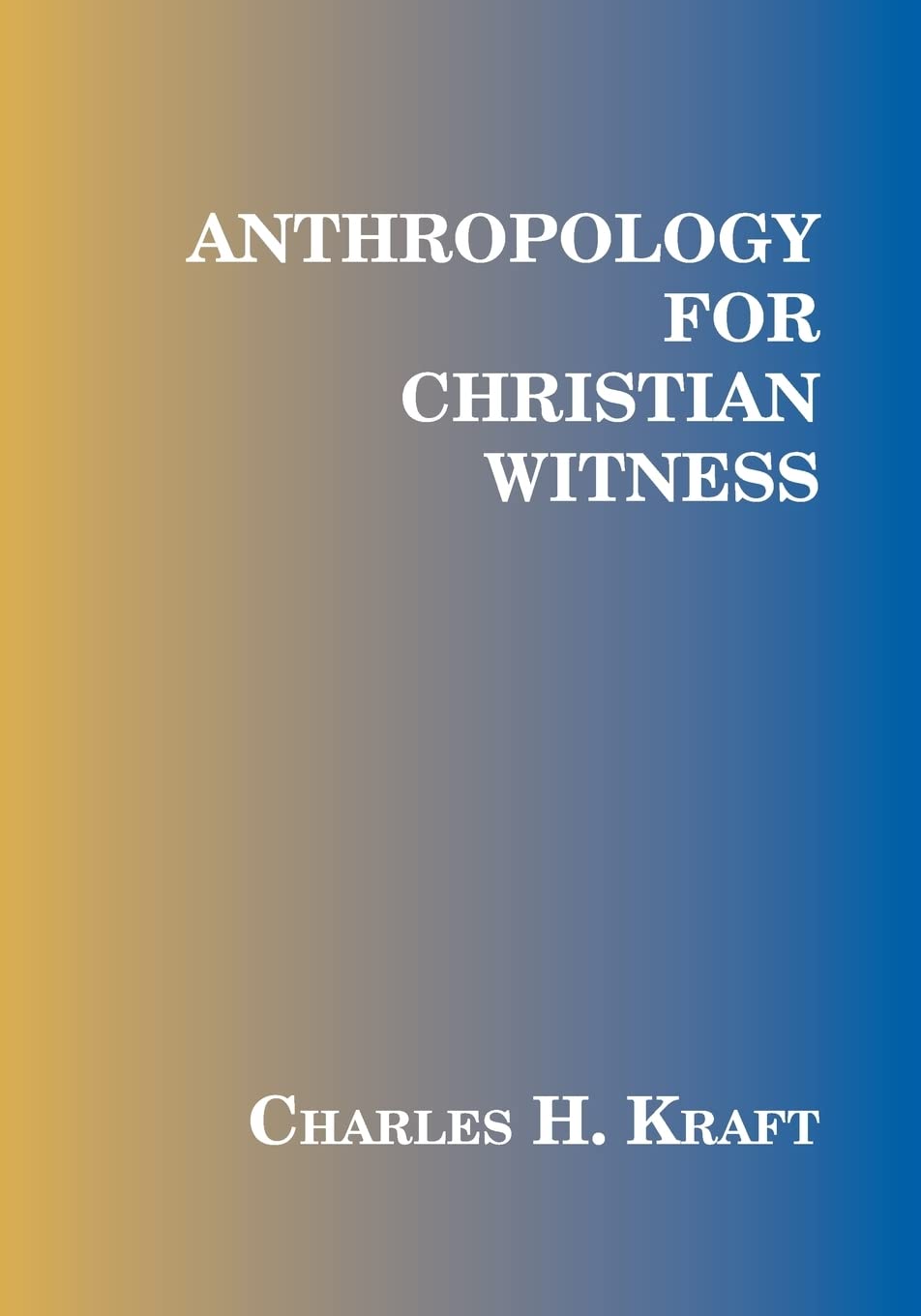 Anthropology for Christian Witness,Used