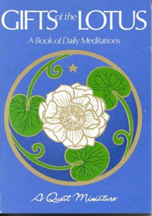 Gifts of the Lotus: A Book of Daily Meditations (Quest Book),Used