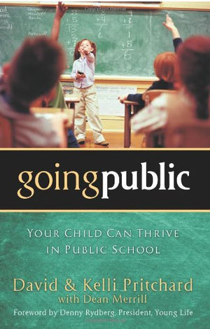 Going Public: Your Child Can Thrive in Public School,Used