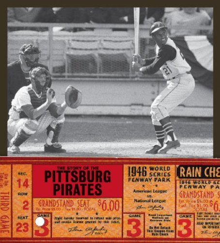The Story of the Pittsburgh Pirates
