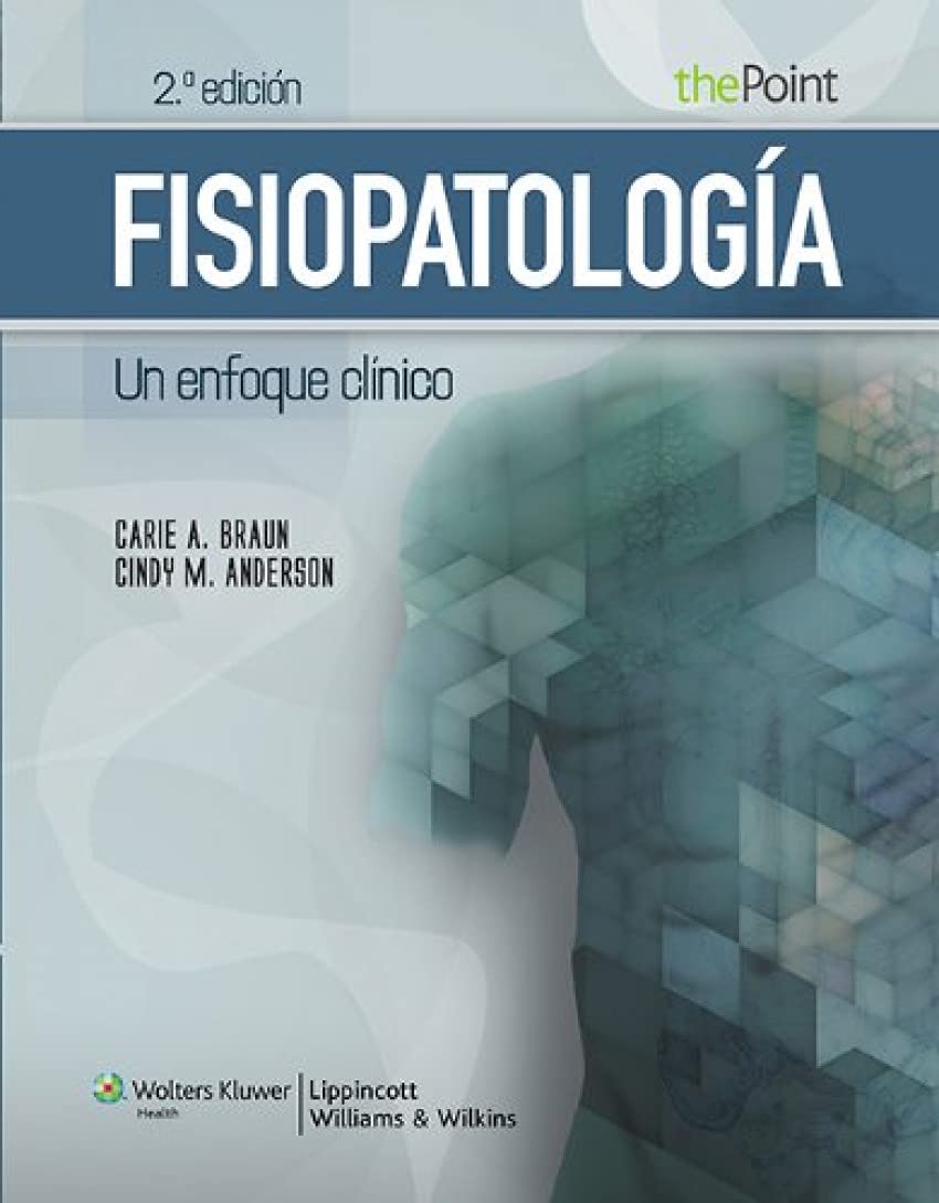 Fisiopatologa. Un enfoque clnico (Spanish Edition),New