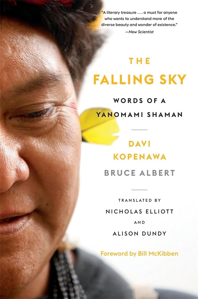 The Falling Sky: Words Of A Yanomami Shaman,Used