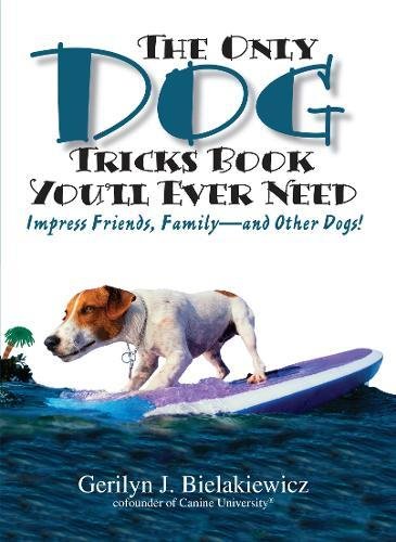 The Only Dog Tricks Book You'll Ever Need,Used