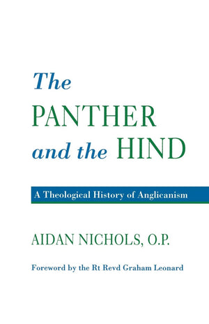 The Panther and the Hind: A Theological History of Anglicanism,Used