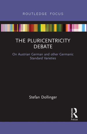 The Pluricentricity Debate (Routledge Focus on Linguistics),Used