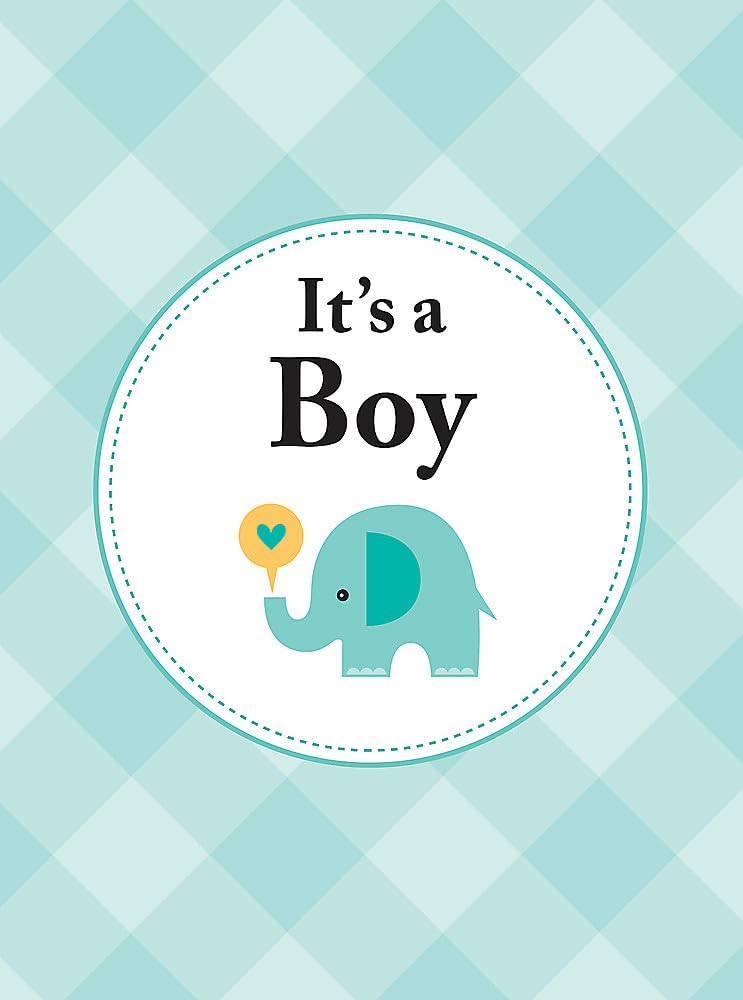 It'S A Boy: The Perfect Gift For Parents Of A Newborn Baby Son