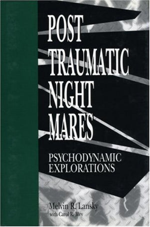 Posttraumatic Nightmares: Psychodynamic Explorations,Used
