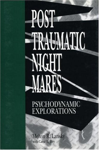 Posttraumatic Nightmares: Psychodynamic Explorations,Used