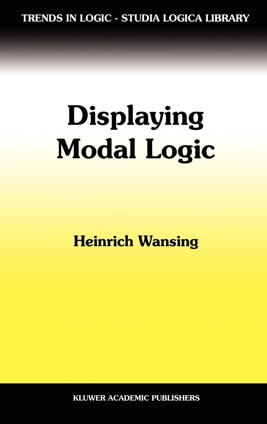 Displaying Modal Logic (Trends in Logic, 3),New
