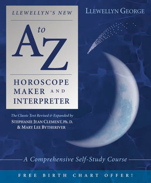 Llewellyns New A to Z Horoscope Maker and Interpreter: A Comprehensive SelfStudy Course