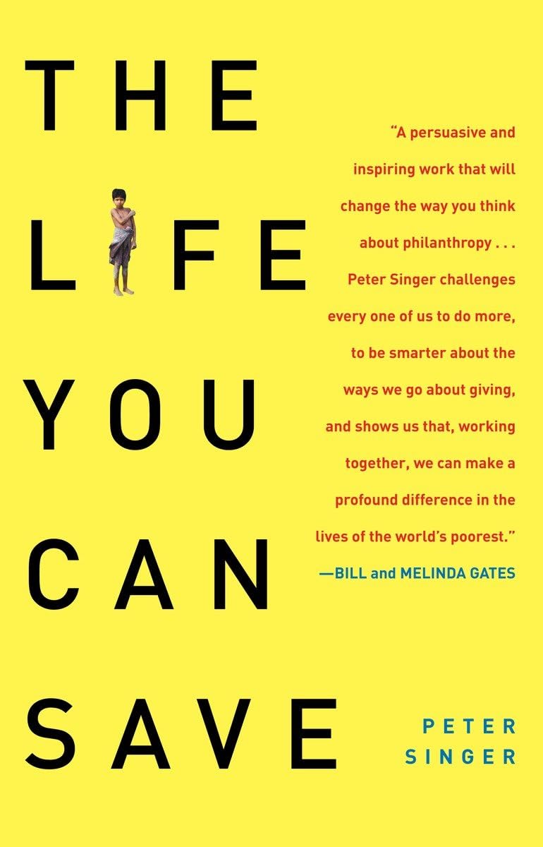 The Life You Can Save: How To Do Your Part To End World Poverty-new
