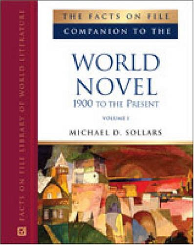 The Facts On File Companion To The World Novel: 1900 To The Present, 2Volume Set (Companion To Literature Series),Used
