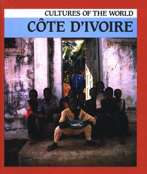 Cote D'Ivoire (Ivory Coast) (Cultures of the World),Used