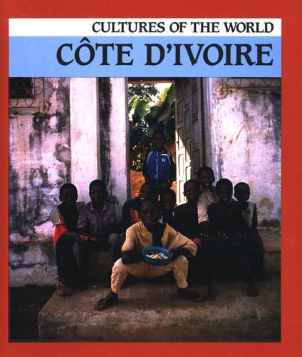 Cote D'Ivoire (Ivory Coast) (Cultures of the World),Used
