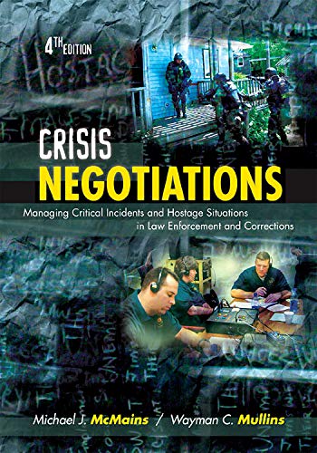 Crisis Negotiations, Fourth Edition: Managing Critical Incidents and Hostage Situations in Law Enforcement and Corrections,Used