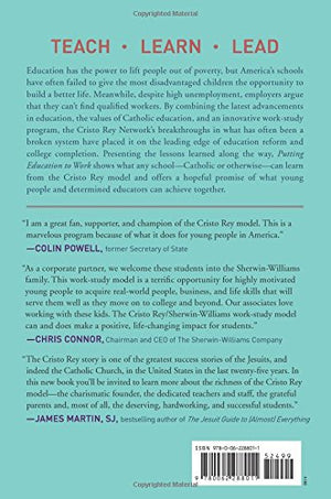 Putting Education to Work: How Cristo Rey High Schools Are Transforming Urban Education,Used
