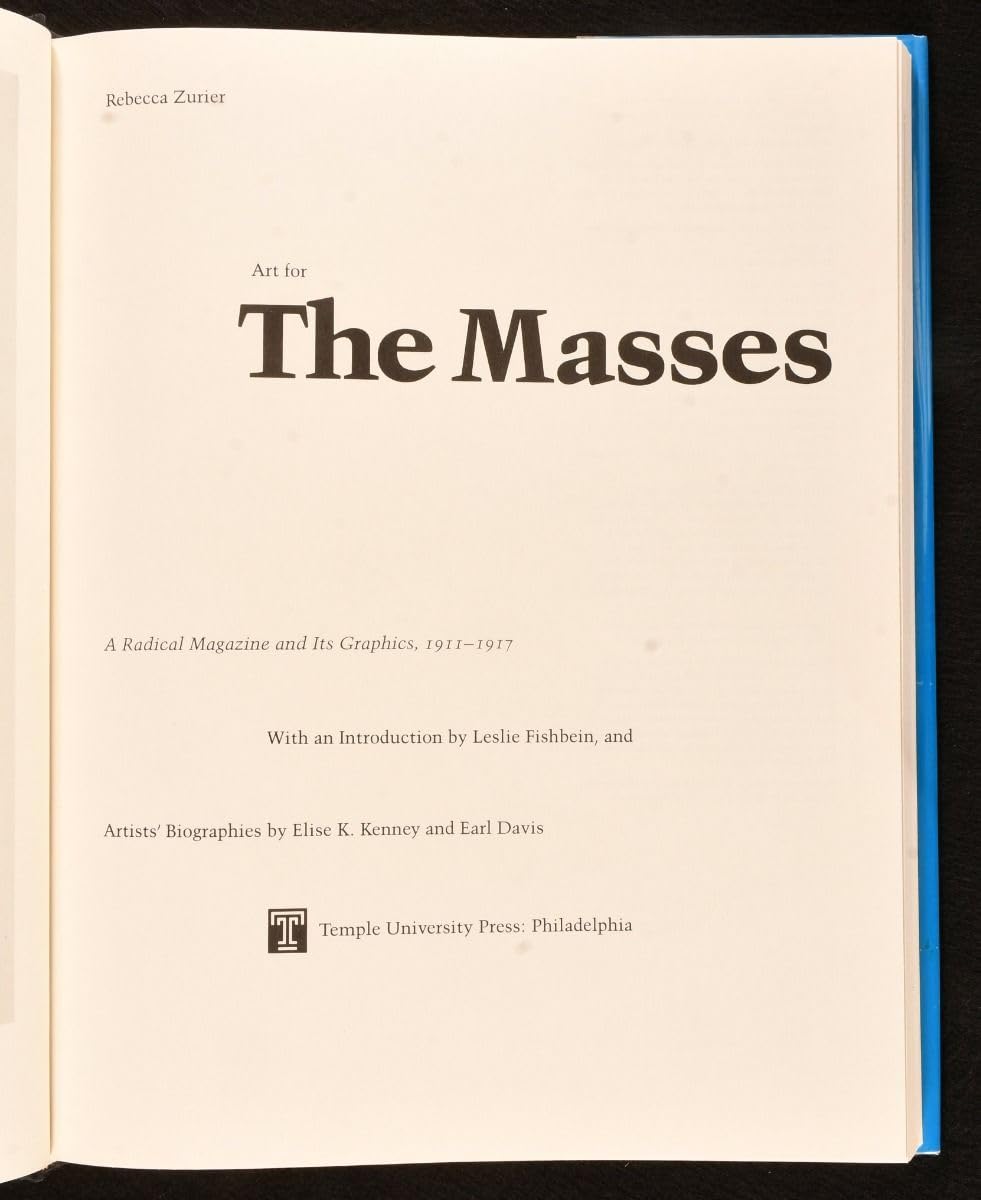 Art For The Masses: A Radical Magazine And Its Graphics, 19111917,Used