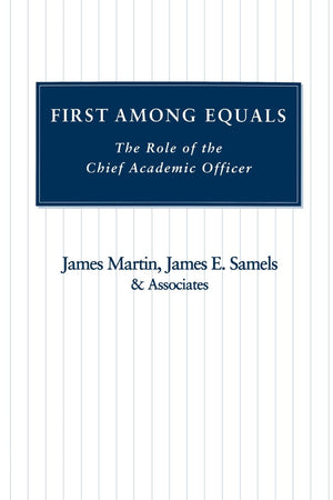 First Among Equals: The Role of the Chief Academic Officer,Used
