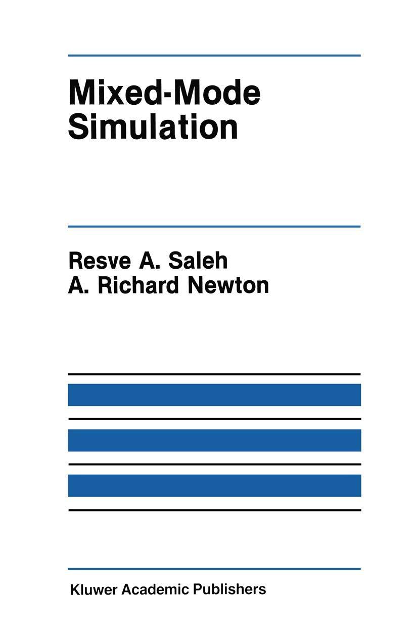 MixedMode Simulation (The Springer International Series in Engineering and Computer Science)