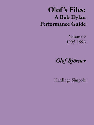 Olof's Files: A Bob Dylan Performance Guide (9),Used