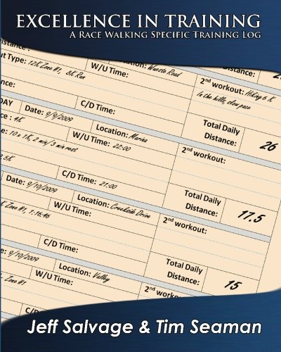 Excellence in Training: A Race Walking Specific Training Log,Used