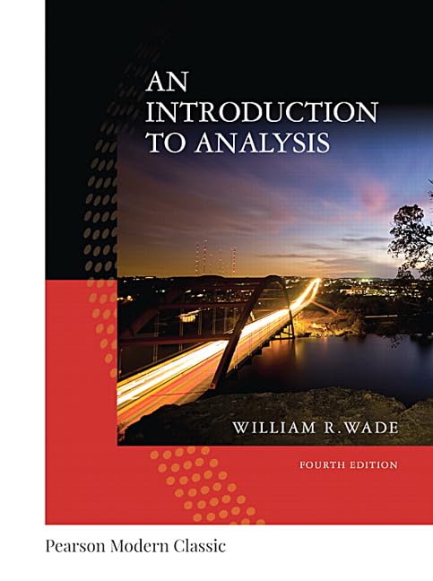 Introduction to Analysis, An (Classic Version) (Pearson Modern Classics for Advanced Mathematics Series),Used