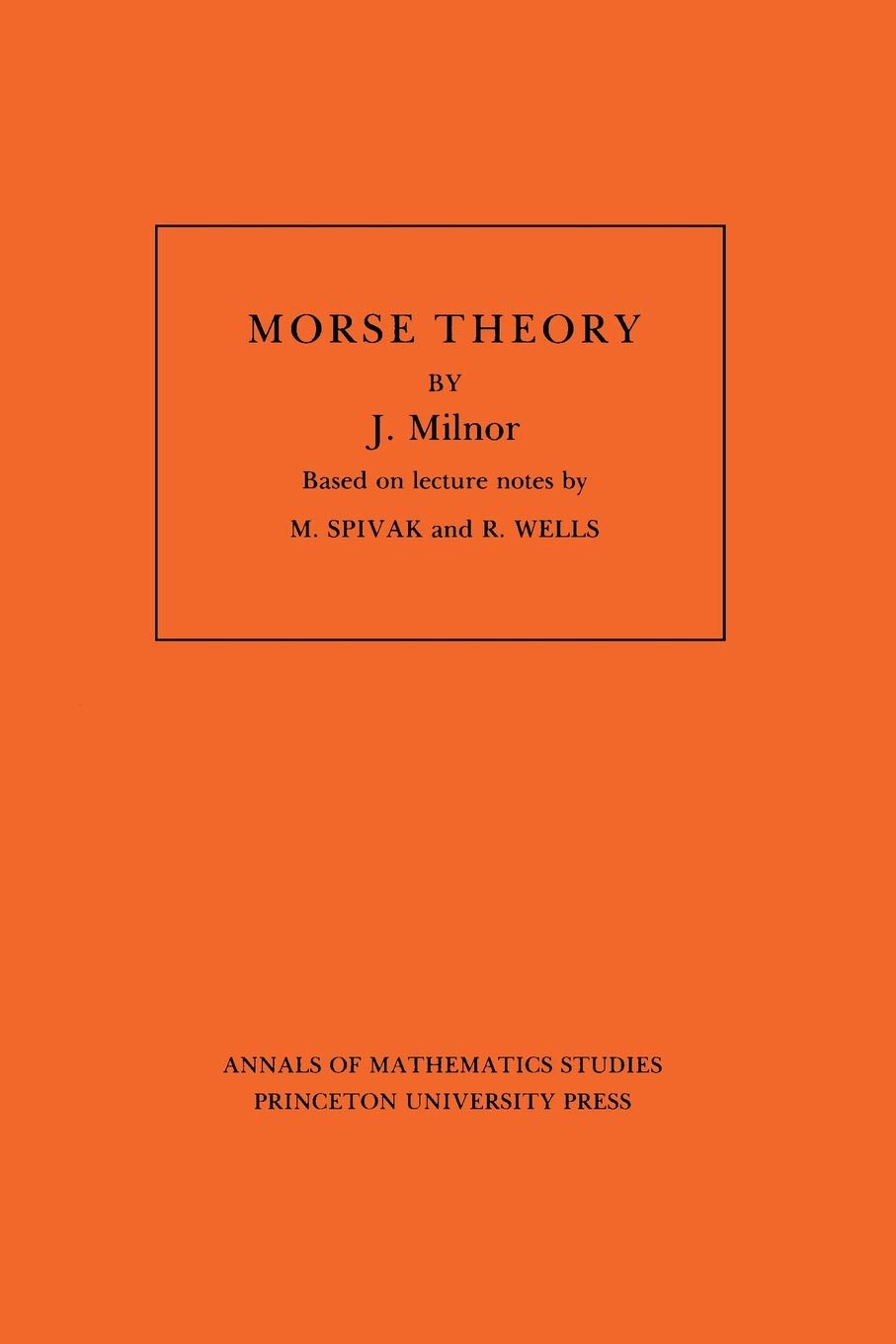 Morse Theory (Annals of Mathematic Studies AM51),New