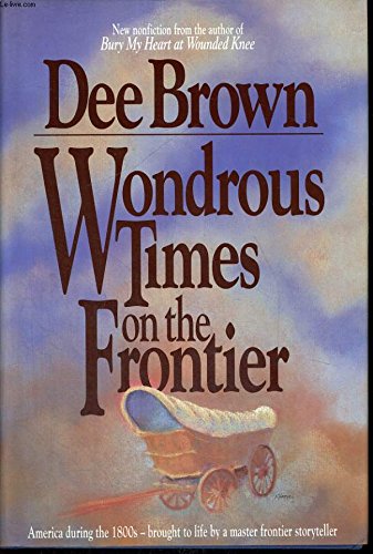 Wondrous Times on the Frontier/Signed Deluxe,Used