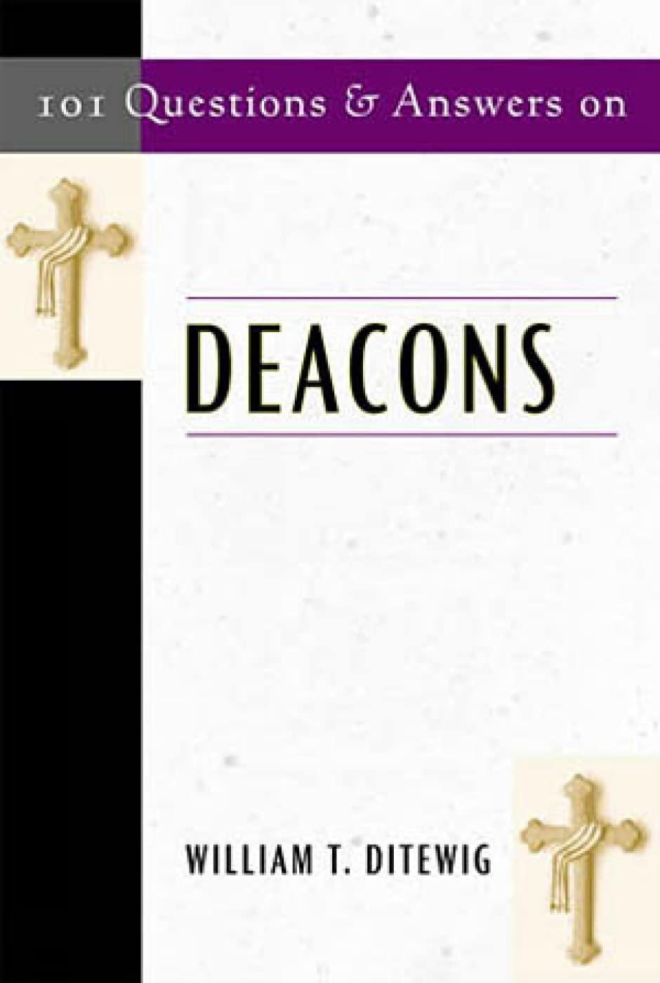 101 Questions And Answers On Deacons,Used