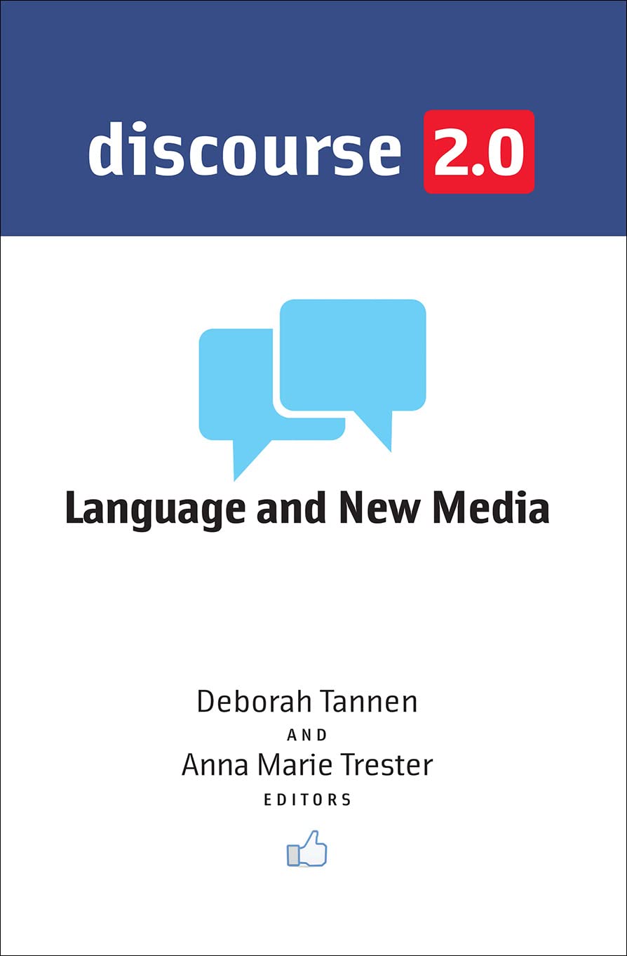 Discourse 2.0: Language and New Media (Georgetown University Round Table on Languages and Linguistics),Used